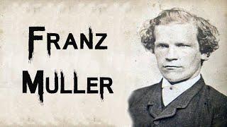 The Dark & Chilling Case of Franz Müller