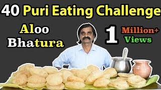 40 PURI EATING CHALLENGE in Just ?? | Aloo Bhatura Eating Challenge | Food Challenge India |