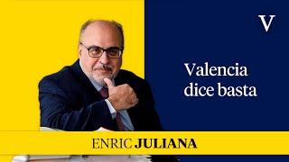 Valencia dice basta I Enfoque Enric Juliana