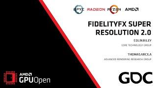 GDC 2022 - FidelityFX Super Resolution 2.0