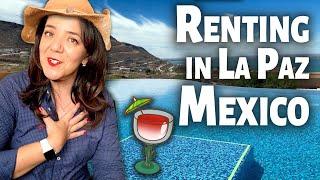 Renting a House or Apartment in La Paz, Mexico