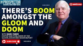 Dr  Marc Faber: There’s Boom amongst the Gloom and Doom