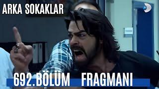 Arka Sokaklar 692.Bölüm Fragmanı | ÖNEMLİ GELİŞMELER