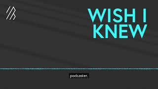 Wish I Knew | Bessemer Venture Partners | Podcast trailer