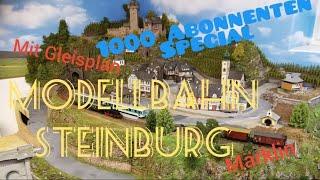 Märklin Modellbahn Steinburg: 1000 Abonnenten Special, Fahrbetrieb, Gleisplan und Überflug