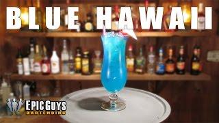 How to make a Blue Hawaii Cocktail | Epic Guys Bartending