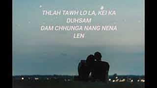 Chrisz mizo FT Sangsangi NANG NEN (lyrics) #mizoram #zorimawi #lyrics #music #song