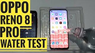 Oppo Reno 8 Pro Water Test