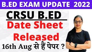 CRSU Bed EXAM DATE 2022 | CRSU LATEST UPDATE | CRSU Bed EXAM Kab Honge | By Rupali Jain