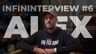 Infininterview #6 | Alex