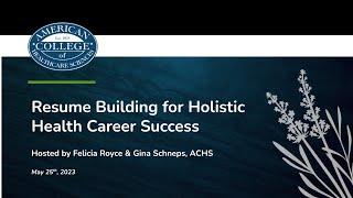 Resume Building for Holistic Health Career Success