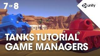 TANKS! Unity Tutorial - Phase 7 of 8 - Game Managers