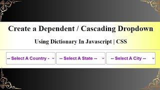 Creating a Dependent Select Option Cascading Dropdown List using JavaScript