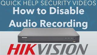 Hikvision DVR How to Disable Audio AoC Recording