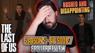 The Last of Us: Season 2 Episode 7 "Convergence" - Spoiler Review