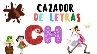 Cazador de Letras / Letra CH / Aprender a Leer con El Profe Paco