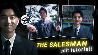 The Salesman (Gong Yoo) Edit Tutorial   | CapCut Tutorial