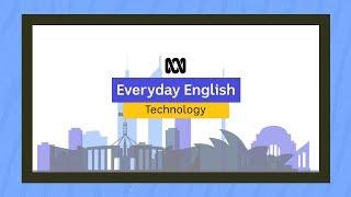 Everyday English: Talking about technology