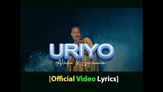URIYO By Alicia & Germaine [Official Video Lyrics]