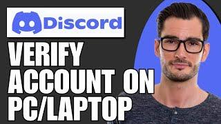 How To Verify Discord Account On Pc/Laptop