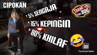 CIPOKAN‼️ ADA YANG  SENGAJA KEPINGIN KHILAF