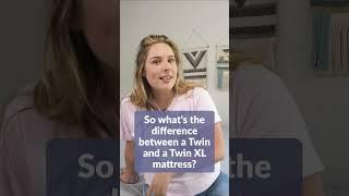 What's the difference between a Twin and a Twin XL mattress? #shorts #sleeptips