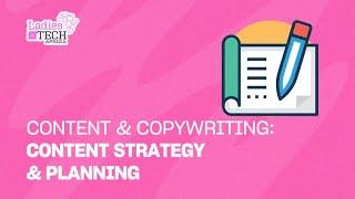 LADIES IN TECH AFRICA BOOTCAMP || CONTENT & COPYWRITING: CONTENT STRATEGY & PLANNING