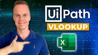 How to do Excel VLOOKUPs in UiPath RPA (Full Tutorial)