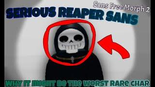 |{ Sans Free Morph 2 }| How to get Serious Reaper Sans [OUTDATED]