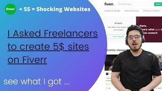 I paid them 5$ to create my website on Fiverr