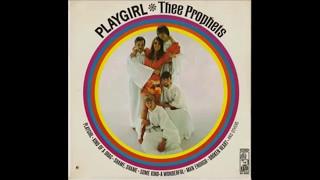 Thee Prophets - Playgirl 1968 ((Stereo))