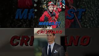 MrBeast vs Cristiano #mrbeast #cristiano #crstianoronaldo