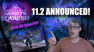 11.2 Ghosts of K'Aresh ANNOUNCED!!!! New Demon Hunter Spec Teased??