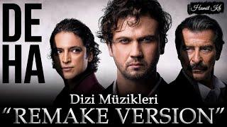 Deha Müzikleri -  Bu Devran Elbet Bir Gün Dönecek  | REMAKE VERSION