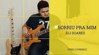 SORRIU PRA MIM ELI SOARES - BASS COVER  FÁBIO LOURENÇO