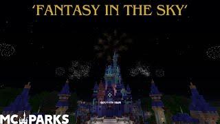 'Fantasy in the Sky' (MCParks Minecraft Recreation) [Walt Disney World]