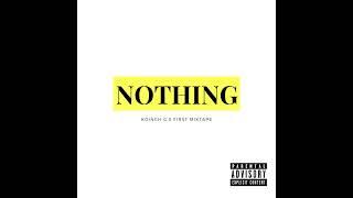 Koinch G - NOTHING Ft  Sabin Chapagain (NOTHING)