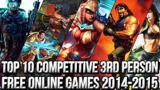 Top 10 Free Third-Person Competitive Online Games 2014~2015 | FreeMMOStation.com