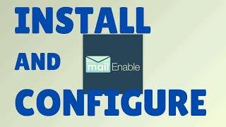 Install and Configure Free Email Server (MailEnable) to Integrate with Windows AD