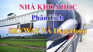 Nhà Khoa Học Anatoly Yunitskiy So Sánh Điểm Mạnh skyway với Hyperloop