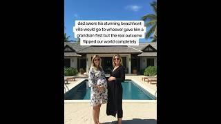 grandson bet for beach villa went sideways #familyplot #dadlegacy #babygirlsurprise