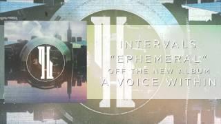 INTERVALS // EPHEMERAL