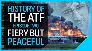 History of the ATF: Ruby Ridge and Waco