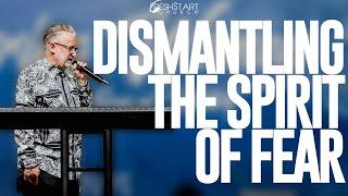 Dismantling The Spirit of Fear | Pastor Paul Owens | June 15, 2025
