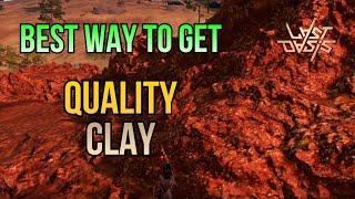 Best way to get Quality Clay - S5 | Last Oasis