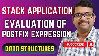 STACK APPLICATION : EVALUATION OF POSTFIX EXPRESSION - DATA STRUCTURES