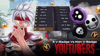 8 V-Badge Youtubers Vs 8 Non V-Badge Youtubers️Biggest Clash Ever