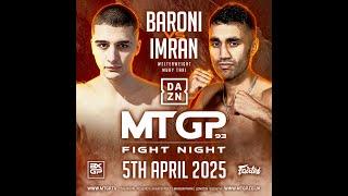 Nicolo Baroni vs Saj Imran // MTGP Fight Night 93 // April 5th // The Royal Regency