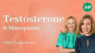 Testosterone and Menopause with Dr Louise Newson