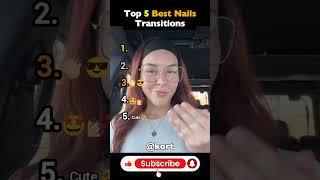 Ranking the Best New Nails Transition #ranking #nails #tiktok #trending